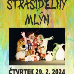 STRAŠIDELNÝ MLÝN