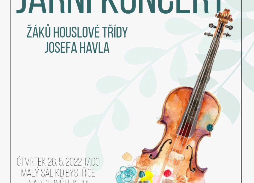 ZUŠ - JARNÍ KONCERT SMYČCOVÉ TŘÍDY J. HAVLA