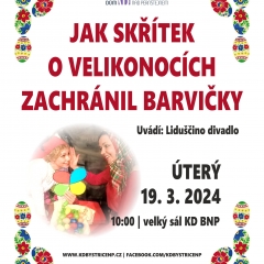 JAK SKŘÍTEK O VELIKONOCÍCH ZACHRÁNIL BARVIČKY