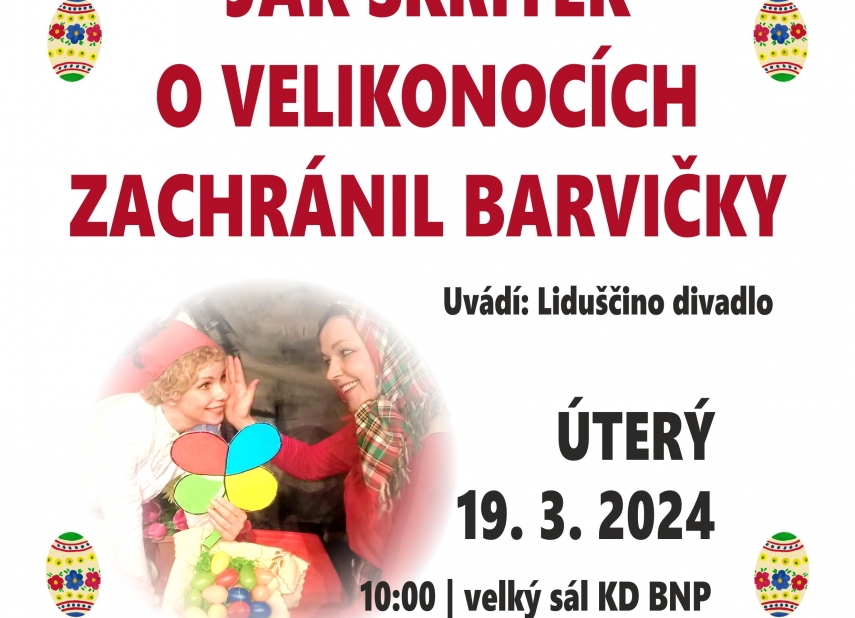 JAK SKŘÍTEK O VELIKONOCÍCH ZACHRÁNIL BARVIČKY