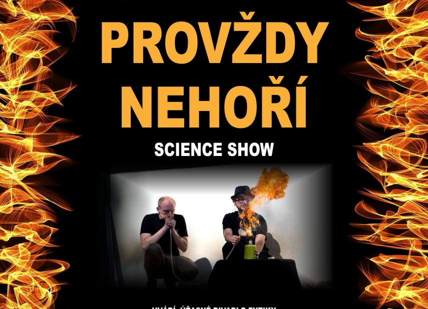 JEDNOU PROVŽDY NEHOŘÍ