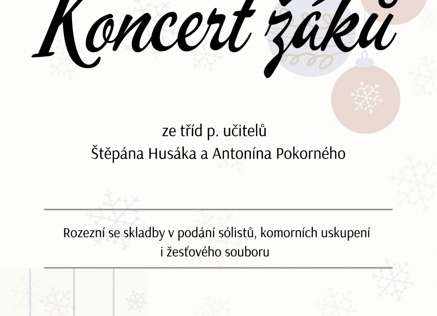 ZUŠ - KONCERT ŽÁKŮ TŘÍD A. POKORNÉHO A Š. HUSÁKA