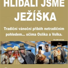 HLÍDALI JSME JEŽÍŠKA