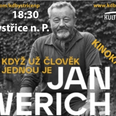 JAN WERICH: KDYŽ UŽ ČLOVĚK JEDNOU JE…