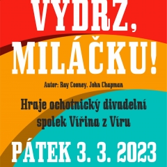 VYDRŽ, MILÁČKU!